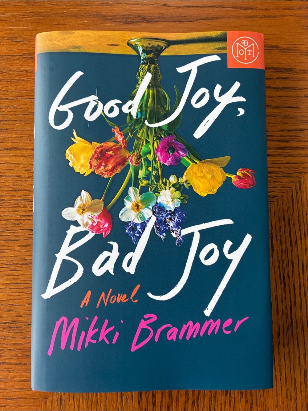 Good Joy, Bad Joy Book of the Month fiction by Mikki Brammer
